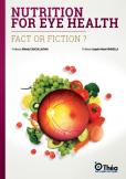 Nutrition for eye health: fact or fiction? Nutrition for eye health: fact or fiction?